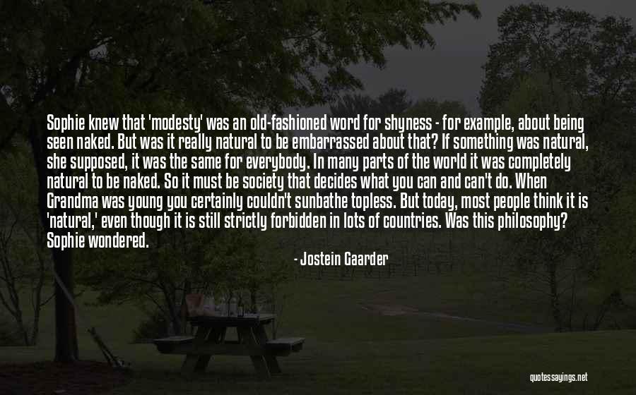 Sophie's World Quotes By Jostein Gaarder Sophie's World Quotes By Jostein Gaarder