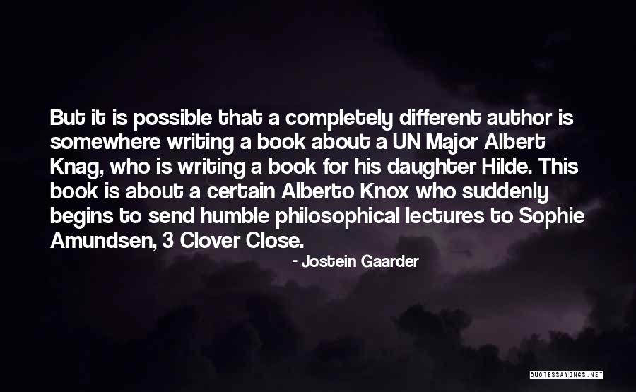Sophie's World Quotes By Jostein Gaarder Sophie's World Quotes By Jostein Gaarder
