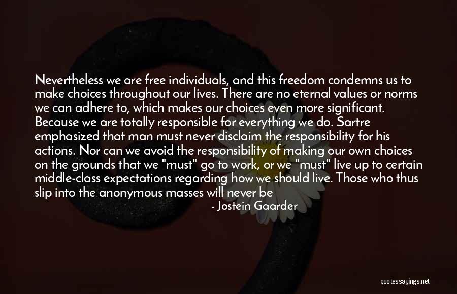 Sophie's World Quotes By Jostein Gaarder Sophie's World Quotes By Jostein Gaarder
