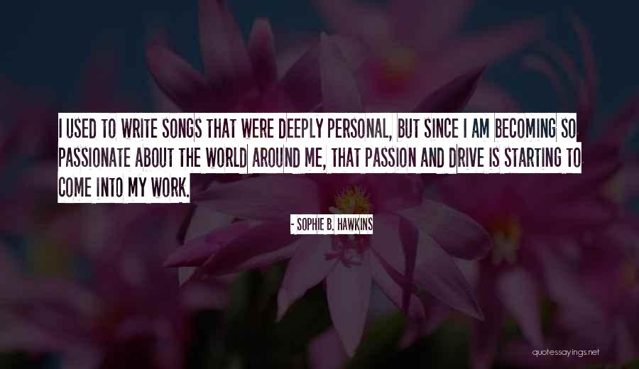 Sophie's World Quotes By Sophie B. Hawkins Sophie's World Quotes By Sophie B. Hawkins