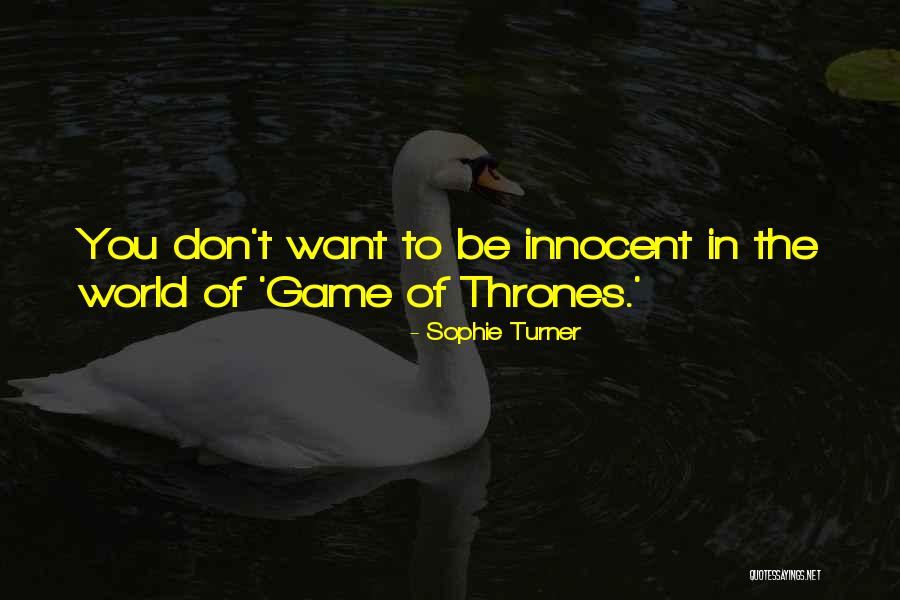 Sophie's World Quotes By Sophie Turner Sophie's World Quotes By Sophie Turner
