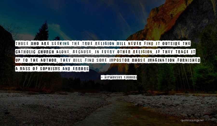 Sophisms Quotes By Alphonsus Liguori Sophisms Quotes By Alphonsus Liguori