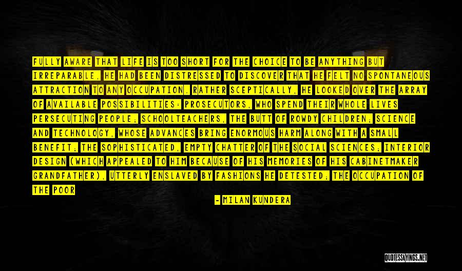 Sophisticated Life Quotes By Milan Kundera Sophisticated Life Quotes By Milan Kundera