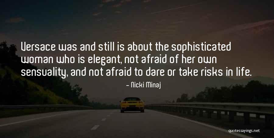 Sophisticated Life Quotes By Nicki Minaj Sophisticated Life Quotes By Nicki Minaj
