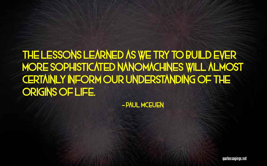 Sophisticated Life Quotes By Paul McEuen Sophisticated Life Quotes By Paul McEuen
