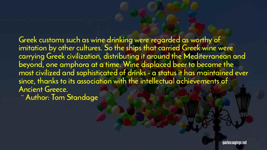 Sophisticated Wine Quotes By Tom Standage