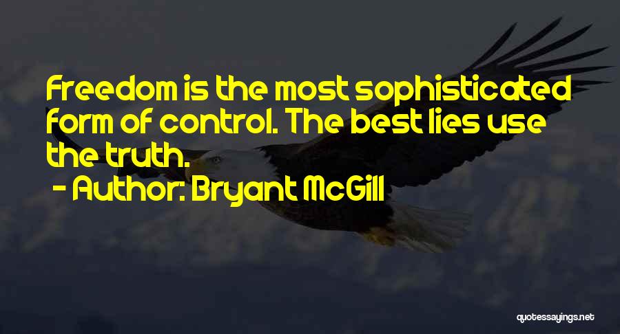 Sophistication Quotes By Bryant McGill