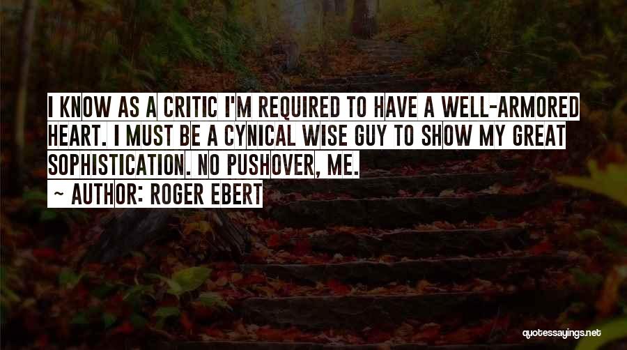 Sophistication Quotes By Roger Ebert