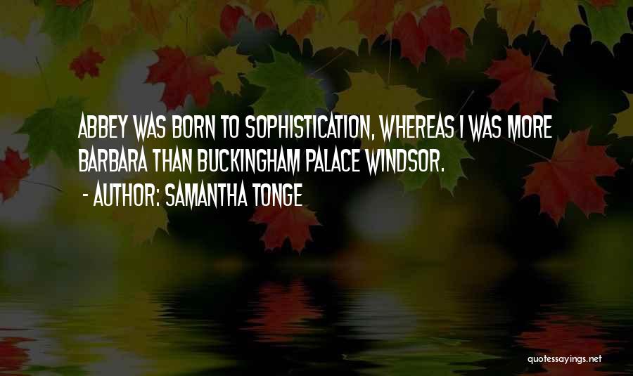 Sophistication Quotes By Samantha Tonge
