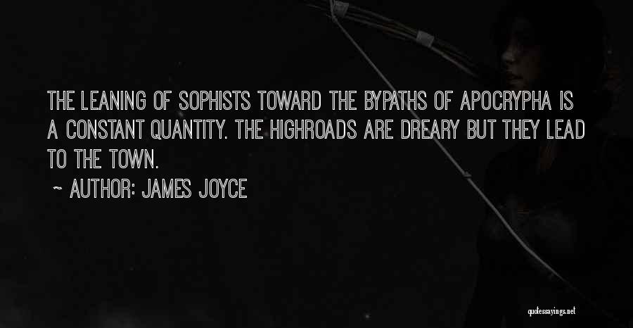 Sophists Quotes By James Joyce