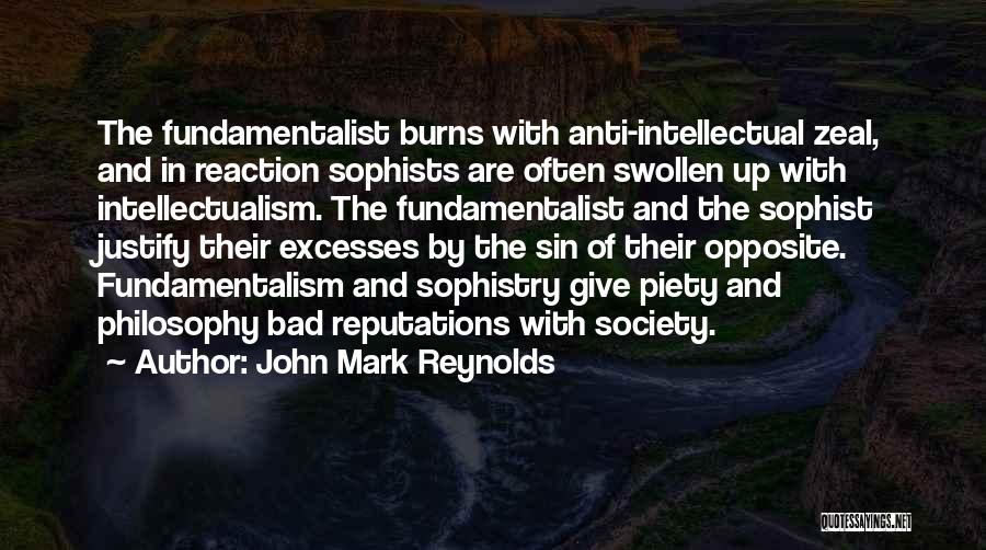 Sophists Quotes By John Mark Reynolds