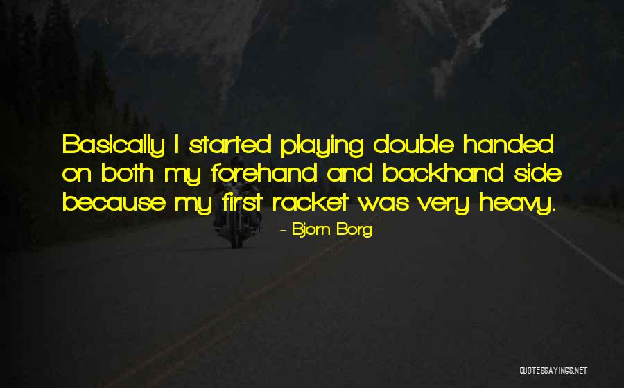 Sophokl Sz Quotes By Bjorn Borg Sophokl Sz Quotes By Bjorn Borg
