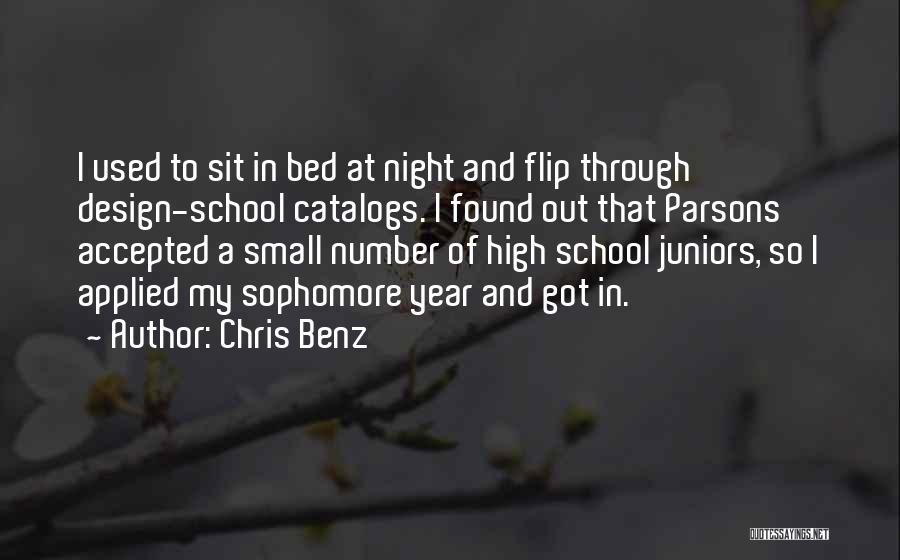 Sophomore Year In High School Quotes By Chris Benz