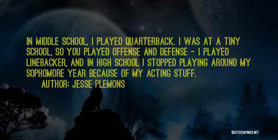 Sophomore Year Quotes By Jesse Plemons