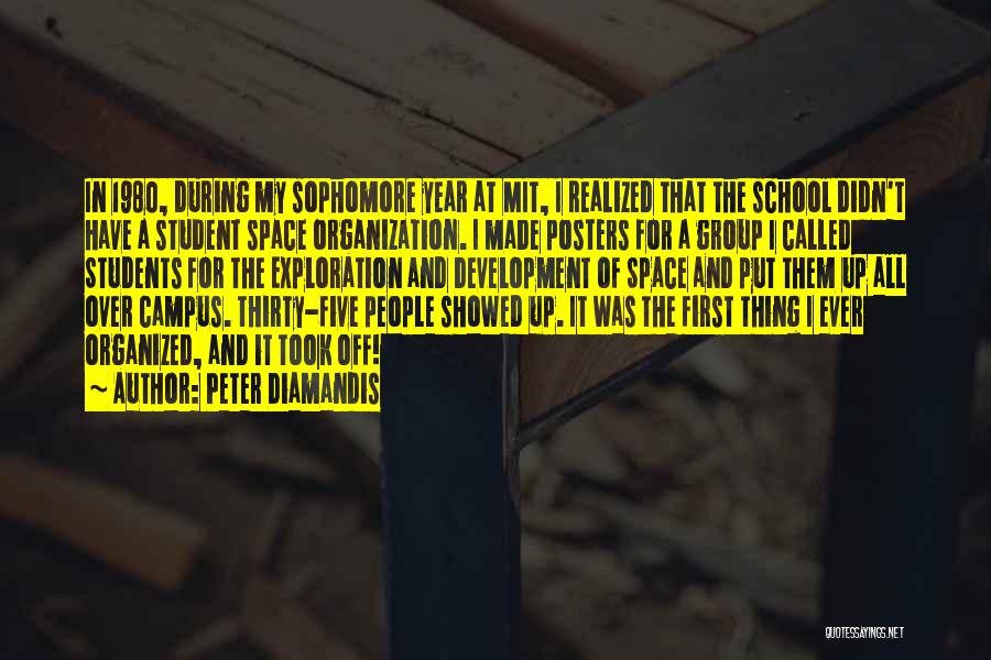 Sophomore Year Quotes By Peter Diamandis