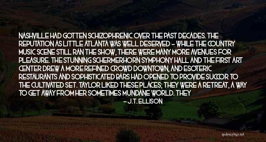 Sophrosyne Mental Health Quotes By J.T. Ellison Sophrosyne Mental Health Quotes By J.T. Ellison