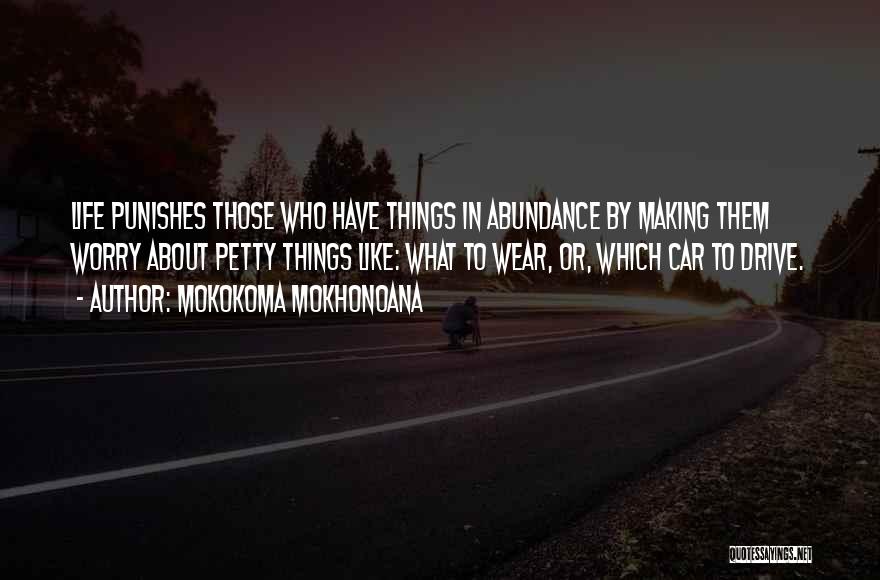 Soponyai Quotes By Mokokoma Mokhonoana