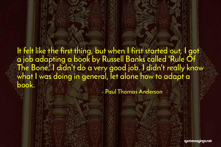 Soportes Quotes By Paul Thomas Anderson Soportes Quotes By Paul Thomas Anderson