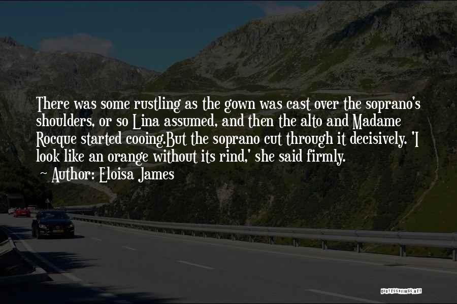 Soprano Quotes By Eloisa James