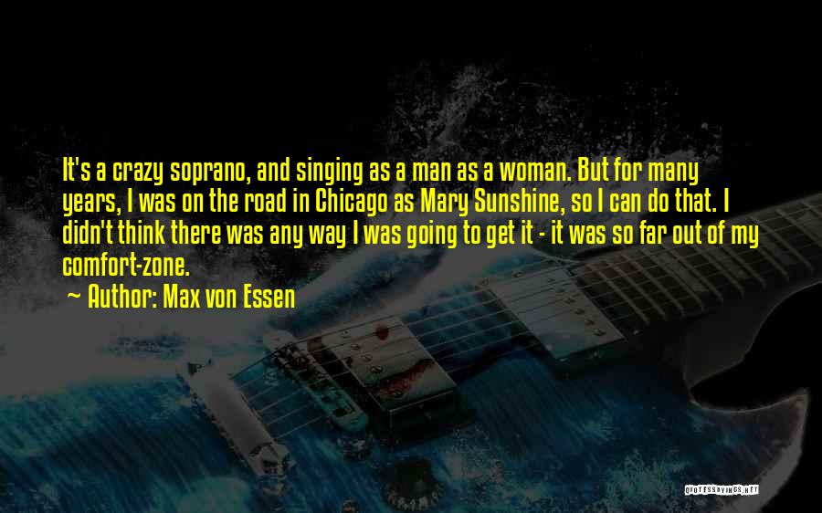 Soprano Quotes By Max Von Essen