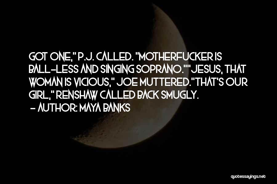 Soprano Quotes By Maya Banks