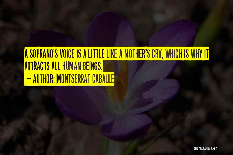 Soprano Quotes By Montserrat Caballe