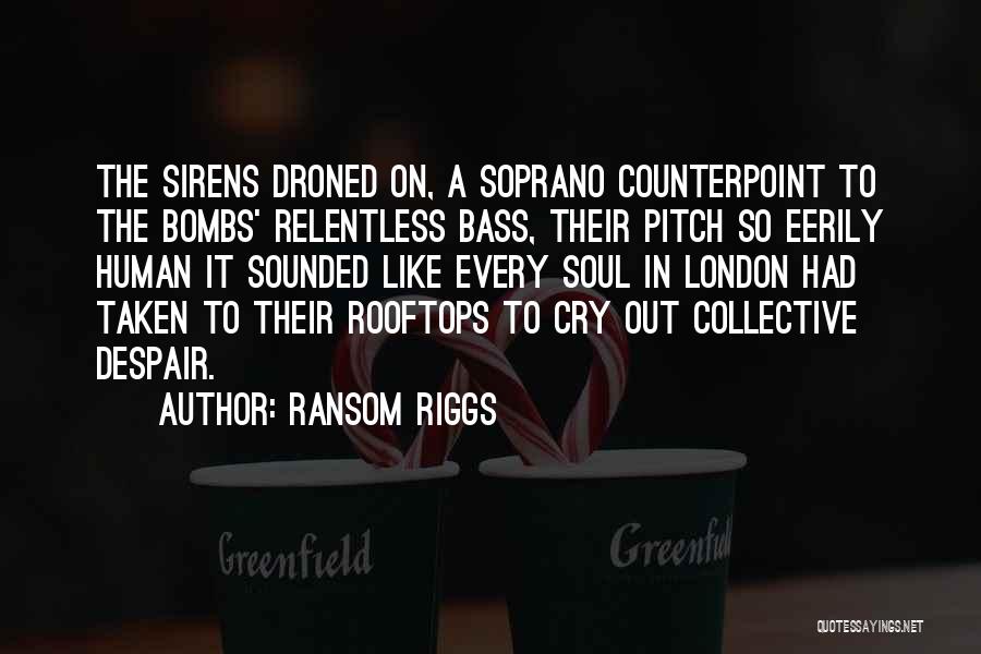 Soprano Quotes By Ransom Riggs