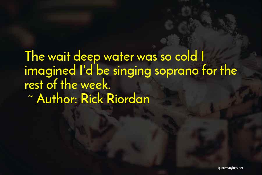 Soprano Quotes By Rick Riordan