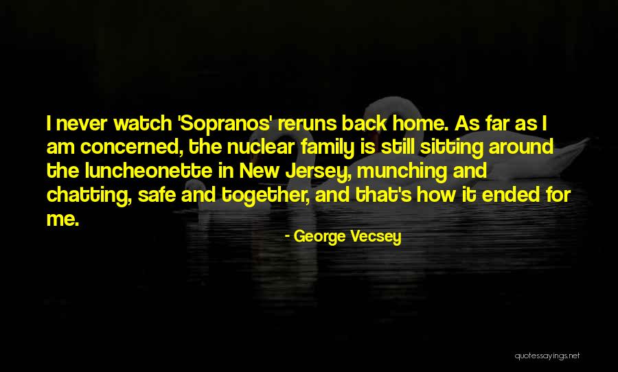 Sopranos New Jersey Quotes By George Vecsey
