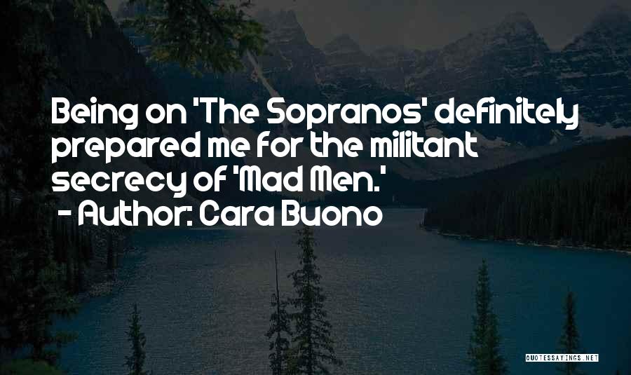 Sopranos Quotes By Cara Buono