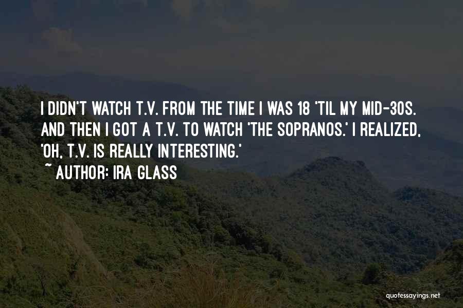 Sopranos Quotes By Ira Glass