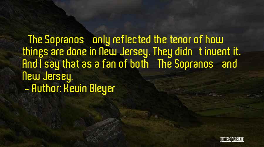 Sopranos Quotes By Kevin Bleyer