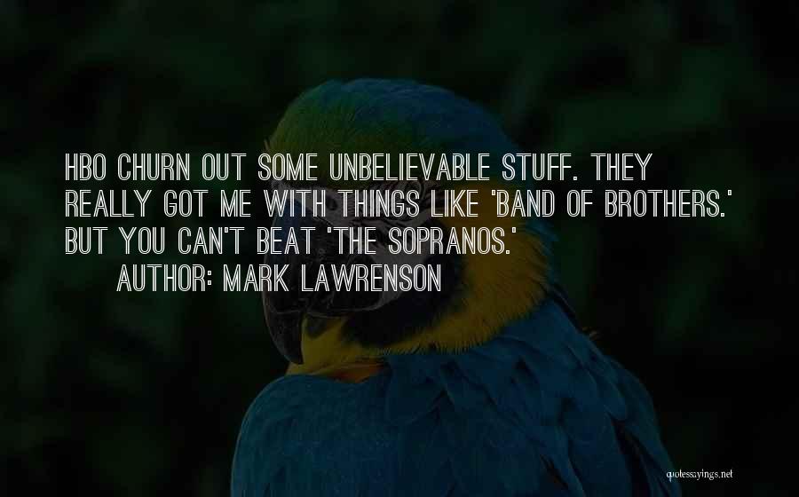 Sopranos Quotes By Mark Lawrenson