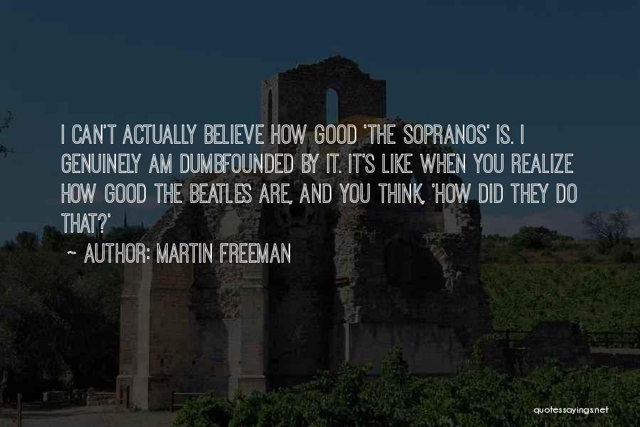 Sopranos Quotes By Martin Freeman