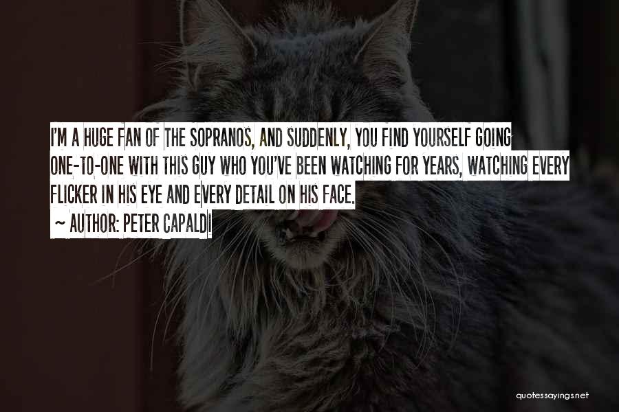 Sopranos Quotes By Peter Capaldi
