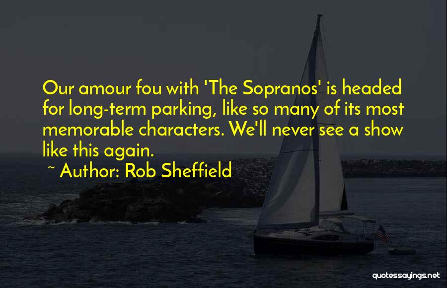 Sopranos Quotes By Rob Sheffield