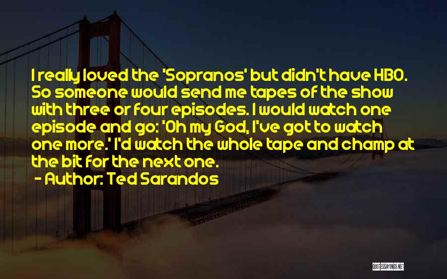 Sopranos Quotes By Ted Sarandos