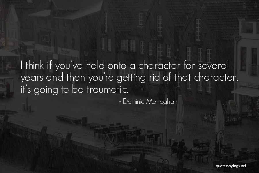 Soquet De Foco Quotes By Dominic Monaghan Soquet De Foco Quotes By Dominic Monaghan