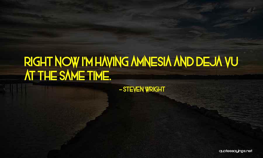 Soquette Quotes By Steven Wright Soquette Quotes By Steven Wright