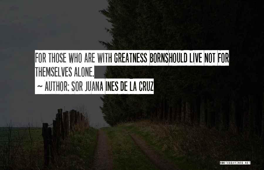 Sor Juana Ines De La Cruz Quotes 1766594