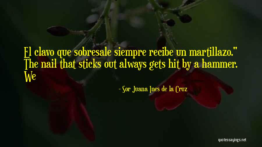 Sor Juana Ines De La Cruz Quotes 883161