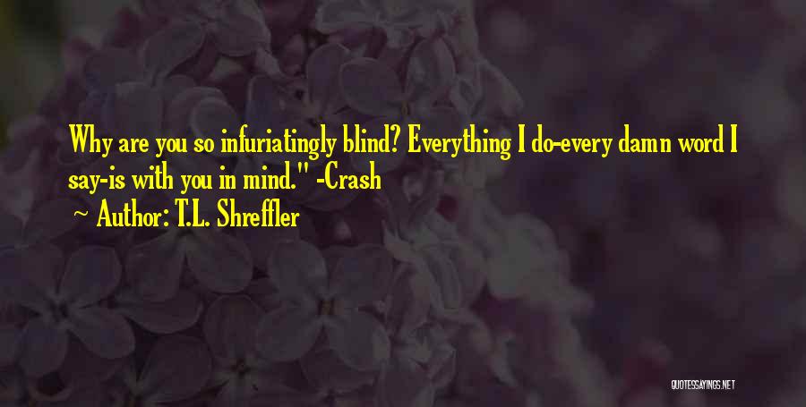 Sora Quotes By T.L. Shreffler