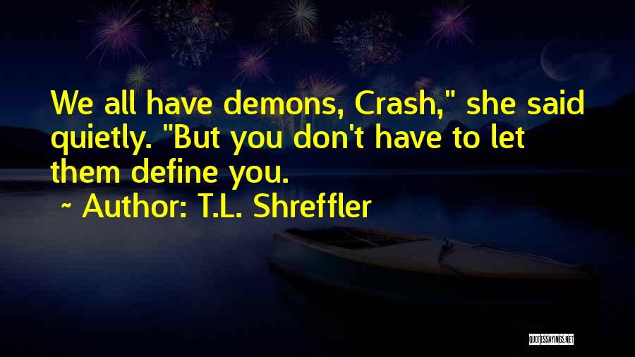 Sora Quotes By T.L. Shreffler