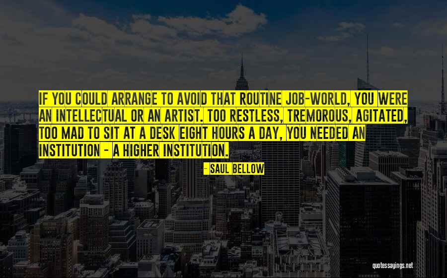 Sorace Songs Quotes By Saul Bellow Sorace Songs Quotes By Saul Bellow