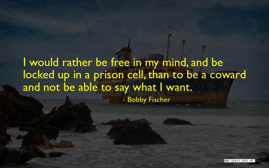 Sorace Surveyor Quotes By Bobby Fischer Sorace Surveyor Quotes By Bobby Fischer