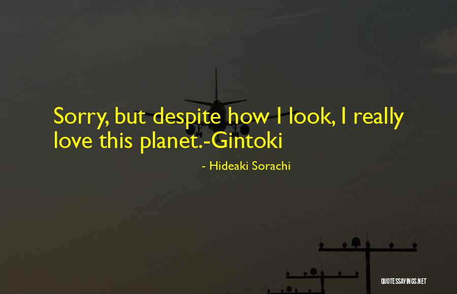Sorachi Hideaki Quotes By Hideaki Sorachi Sorachi Hideaki Quotes By Hideaki Sorachi