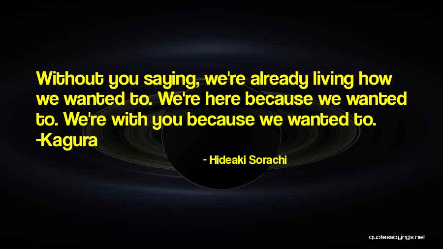 Sorachi Hideaki Quotes By Hideaki Sorachi Sorachi Hideaki Quotes By Hideaki Sorachi