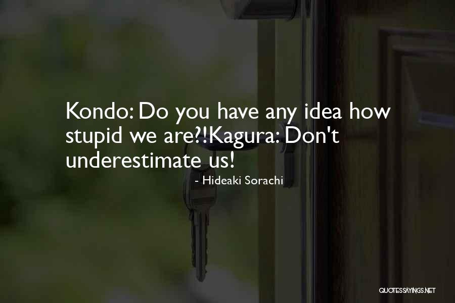 Sorachi Hideaki Quotes By Hideaki Sorachi Sorachi Hideaki Quotes By Hideaki Sorachi