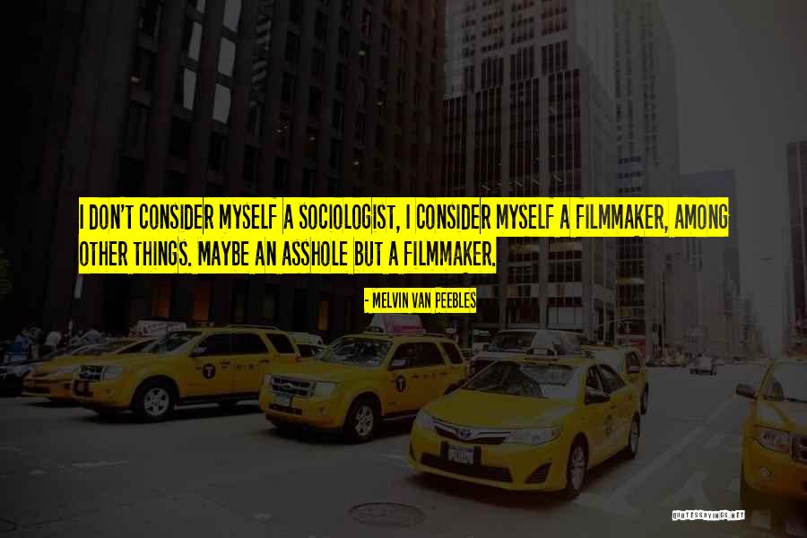 Soraia Band Quotes By Melvin Van Peebles Soraia Band Quotes By Melvin Van Peebles