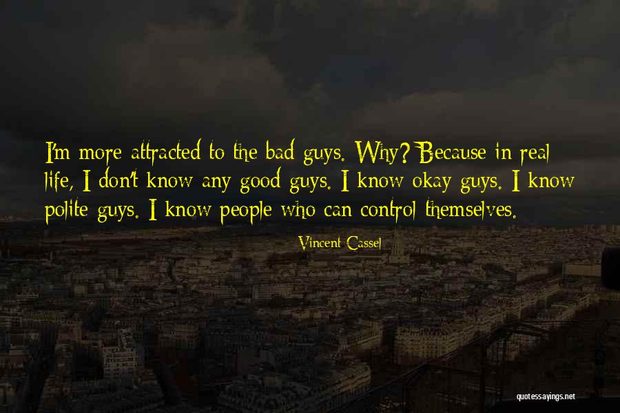 Soraia Band Quotes By Vincent Cassel Soraia Band Quotes By Vincent Cassel